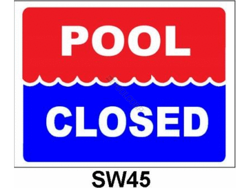 POOL360 - 9"X12" POOL CLOSED SIGN